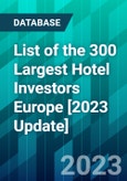 List of the 300 Largest Hotel Investors Europe [2023 Update]- Product Image